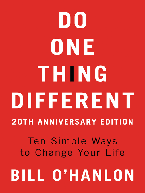 Bill O'hanlon创作的Do One Thing Different作品的详细信息 - 可供借阅